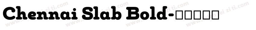 Chennai Slab Bold字体转换